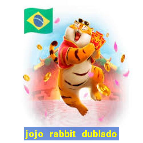 jojo rabbit dublado assistir online